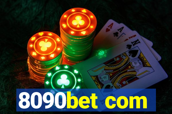 8090bet com